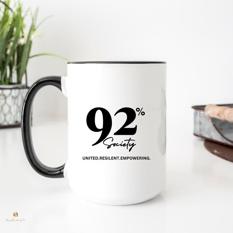 92% Mug Collection - Bold and Empowering 15oz Mugs