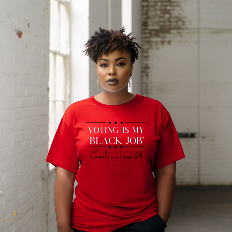 Voting is My Black Job T-shirt