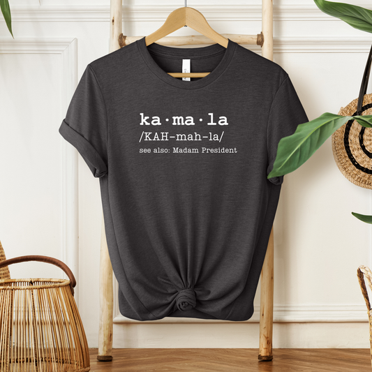 Kamala Definition T-Shirt - Madam President