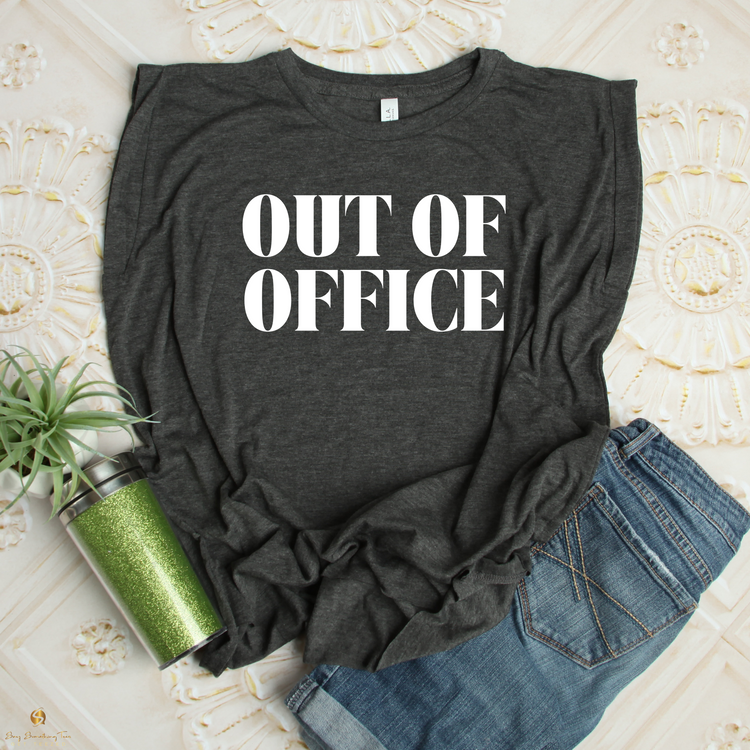 OUT OF OFFICE