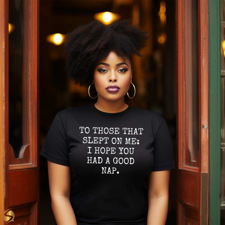 The "Nap Time's Over" Tee