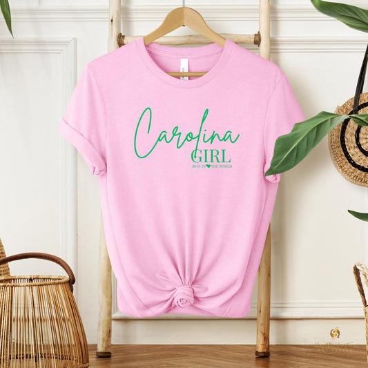 Carolina Girl - Best in the World Tee - saysomethingteez