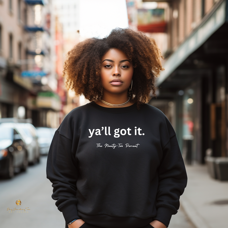 Y'all Got It Shirt - Bold 92% Collection Apparel