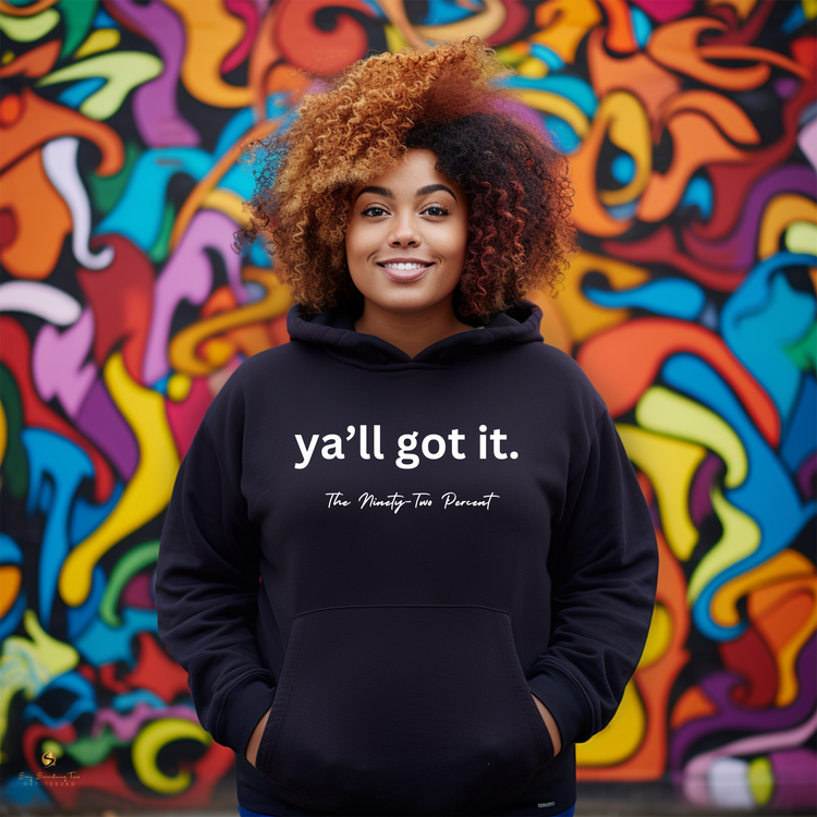 Y'all Got It Shirt - Bold 92% Collection Apparel