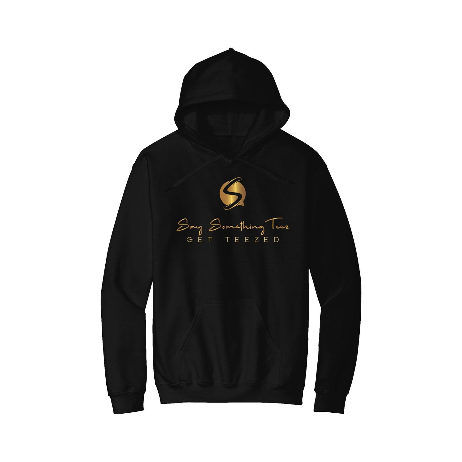 Say Something Teez Hoodie - saysomethingteez